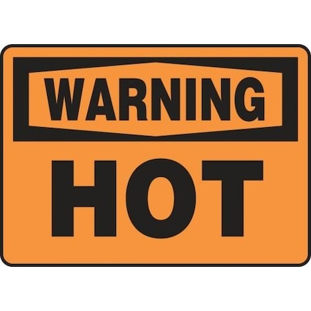 OSHA WARNING SAFETY SIGN HOT 10 In  X MEQM303XP